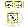 ספל חברים - 'HOW YOU DOIN ומראה